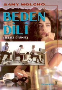 Beden Dili (Sessiz Diliniz)                                                                                                                                                                                                                                    