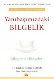 Yanıbaşımızdaki Bilgelik                                                                                                                                                                                                                                       