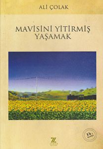 Mavisini Yitirmiş Yaşamak                                                                                                                                                                                                                                      