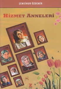 Hizmet Anneleri                                                                                                                                                                                                                                                