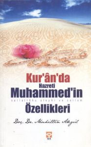 Kur'an'da Hazreti Muhammed'in (s.a.s) Özellikleri                                                                                                                                                                                                              