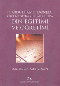 2. Abdülhamit Dönemi Örgün Eğitim Kurumlarında Din                                                                                                                                                                                                             