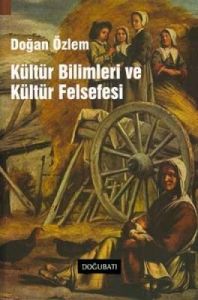 Kültür Bilimleri ve Kültür Felsefesi                                                                                                                                                                                                                           