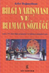 Bilgi Yarışması ve Bulmaca Sözlüğü                                                                                                                                                                                                                             