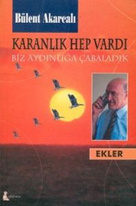 Karanlık Hep Vardı                                                                                                                                                                                                                                             