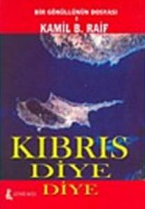 Kıbrıs Diye Diye                                                                                                                                                                                                                                               