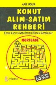 Konut Alım Satım Rehberi Konut Alıcı ve Satıcıları                                                                                                                                                                                                             