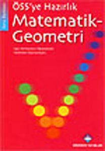 ÖSS'ye Hazırlık Matematik-Geometri Soru Bankası                                                                                                                                                                                                                