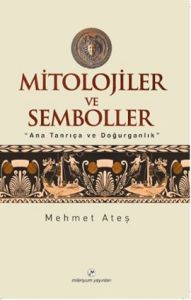 Mitolojiler ve Semboller                                                                                                                                                                                                                                       