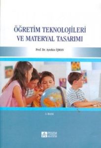 Öğretim Teknolojileri ve Materyal Tasarımı                                                                                                                                                                                                                     