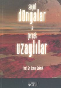 Soyut Dünyalar ve Gerçek Uzaylılar                                                                                                                                                                                                                             