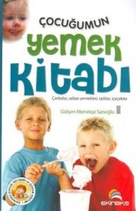 Çocuğumun Yemek Kitabı                                                                                                                                                                                                                                         