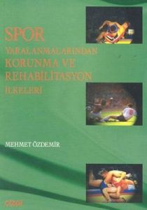 Spor Yaralanmalarından Korunma ve Rehabilitasyon İ                                                                                                                                                                                                             