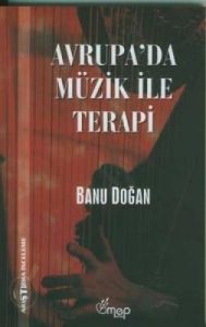 Avrupa'da Müzik İle Terapi                                                                                                                                                                                                                                     