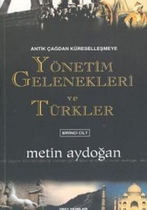 Yönetim Gelenekleri ve Türkler (2 Cilt Takım)                                                                                                                                                                                                                  