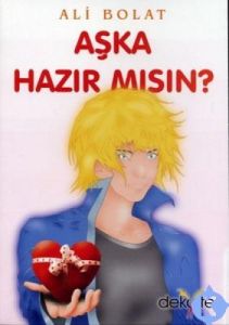 Aşka Hazır mısın?                                                                                                                                                                                                                                              