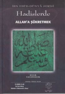 Hadislerde Allah'a Şükretmek                                                                                                                                                                                                                                   