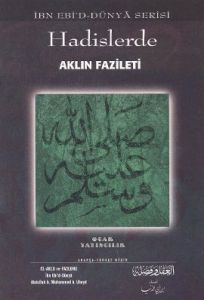 Hadislerde Aklın Fazileti                                                                                                                                                                                                                                      