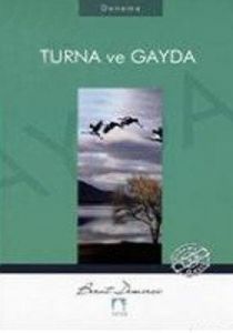 Turna ve Gayda                                                                                                                                                                                                                                                 