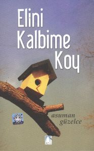 Elini Kalbime Koy                                                                                                                                                                                                                                              