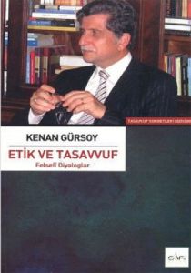 Etik ve Tasavvuf                                                                                                                                                                                                                                               