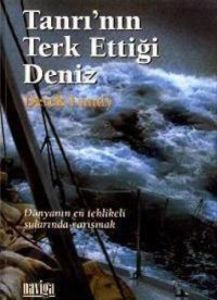 Tanrı'nın Terk Ettiği Deniz                                                                                                                                                                                                                                    