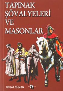 Tapınak Şövalyeleri ve Masonlar                                                                                                                                                                                                                                