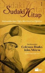 Sudaki Kitap Bahaeddin'den Oğlu Mevlana'ya Öğütler                                                                                                                                                                                                             