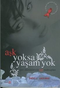 Aşk Yoksa Yaşam Yok                                                                                                                                                                                                                                            