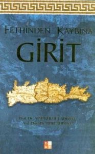 Fethinden Kaybına Girit                                                                                                                                                                                                                                        