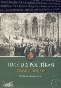 Türk Dış Politikası Osmanlı Dönemi (2 Kitap Takım)                                                                                                                                                                                                             