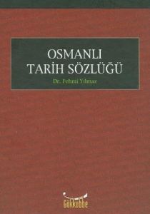 Osmanlı Tarih Sözlüğü                                                                                                                                                                                                                                          