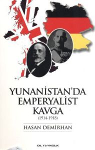 Yunanistan'da Emperyalist Kavga (1914 - 1918)                                                                                                                                                                                                                  