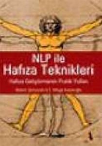 NLP ile Hafıza Teknikleri Hafıza Geliştirmenin Pra                                                                                                                                                                                                             