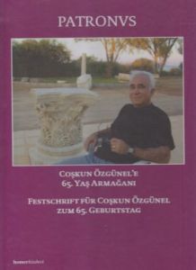 Patronvs, Festschrift für Coşkun Özgünel Coşkun Öz                                                                                                                                                                                                             