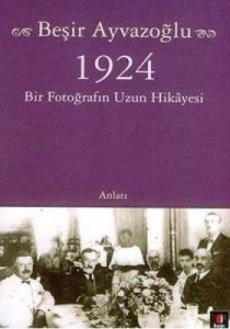 1924 Bir Fotoğrafın Hikayesi                                                                                                                                                                                                                                   