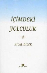 İçimdeki Yolculuk -1-                                                                                                                                                                                                                                          