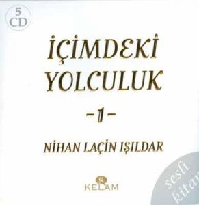 İçimdeki Yolculuk -1- 5 CD / Sesli Kitap                                                                                                                                                                                                                       