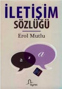 İletişim Sözlüğü                                                                                                                                                                                                                                               