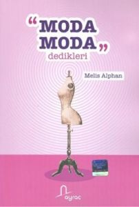 Moda Moda Dedikleri                                                                                                                                                                                                                                            