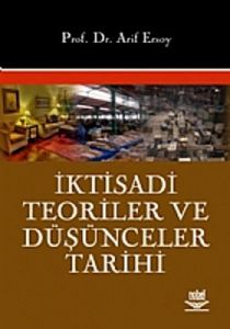 İktisadi Teoriler ve Düşünceler Tarihi                                                                                                                                                                                                                         