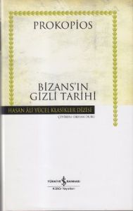 Bizans'ın Gizli Tarihi - Ciltli - Hasan Ali Yücel                                                                                                                                                                                                              