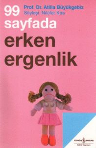 99 Sayfada Erken Ergenlik                                                                                                                                                                                                                                      