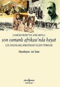 Son Osmanlı Afrikasın'da Hayat                                                                                                                                                                                                                                 