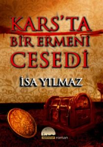 Kars'ta Bir Ermeni Cesedi                                                                                                                                                                                                                                      