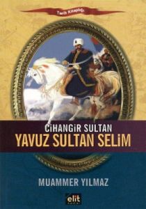 Cihangir Sultan - Yavuz Sultan Selim                                                                                                                                                                                                                           