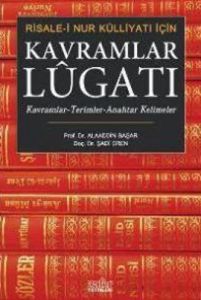 Risale-i Nur Külliyatı İçin  Kavramlar Lugatı                                                                                                                                                                                                                  