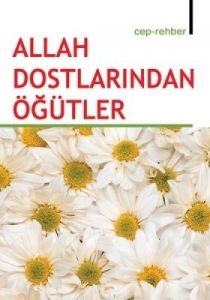 Allah Dostlarından Öğütler (Cep Boy)                                                                                                                                                                                                                           