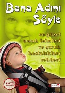 Bana Adını Söyle En Güzel Çocuk İsimleri ve Çocuk                                                                                                                                                                                                              