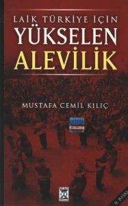 Laik Türkiye İçin Yükselen Alevilik                                                                                                                                                                                                                            